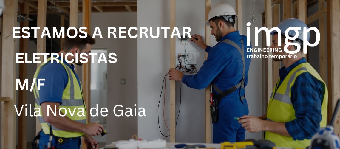 Eletricistas (M/F) – Vila Nova de Gaia